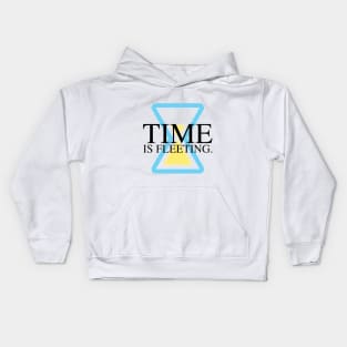 Time is fleeting Kids Hoodie